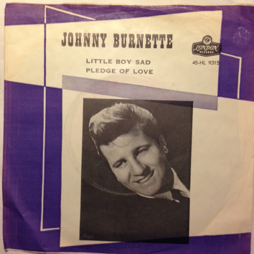 Johnny Burnette : Little Boy Sad